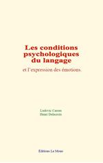 Les conditions psychologiques du langage et l’expression des émotions