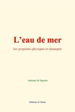 L’eau de mer : ses propriétés physiques et chimiques