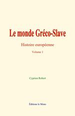Le monde Gréco-Slave