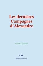 Les dernières campagnes d’Alexandre