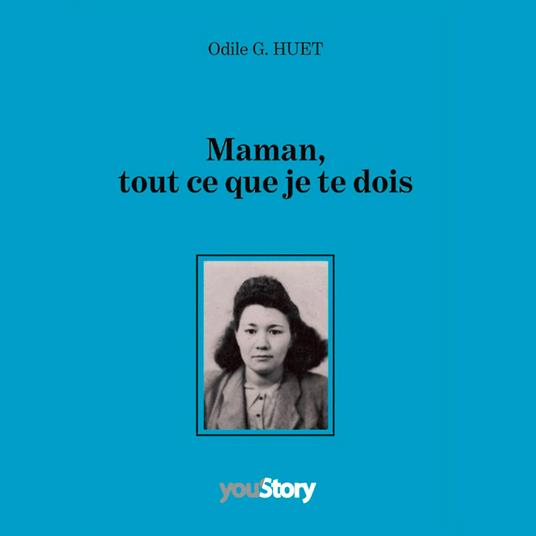 Maman, tout ce que je te dois