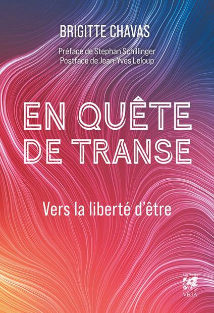 En quête de transe - Vers la liberté d'être
