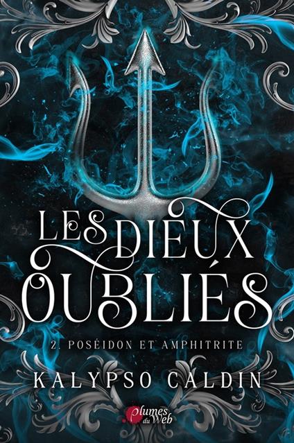 Les Dieux Oubliés - 2. Poséidon et Amphitrite