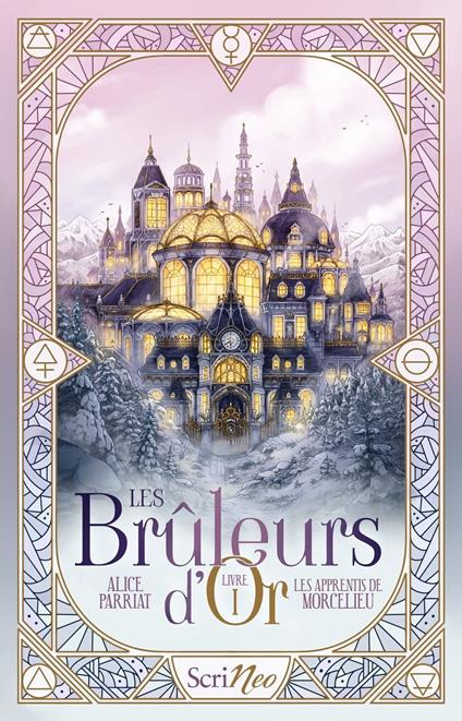 Les Bruleurs d'Or - Tome 1 Les apprentis de Mortcelieu - Alice Parriat - ebook
