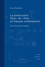 La construction Nom + de + Nom en français contemporain