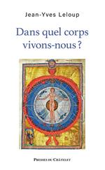 Dans quel corps vivons-nous ?