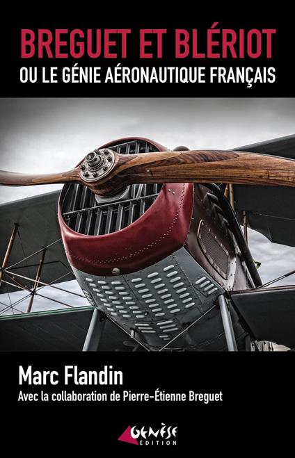 Bréguet et Blériot ou le génie aéronautique français