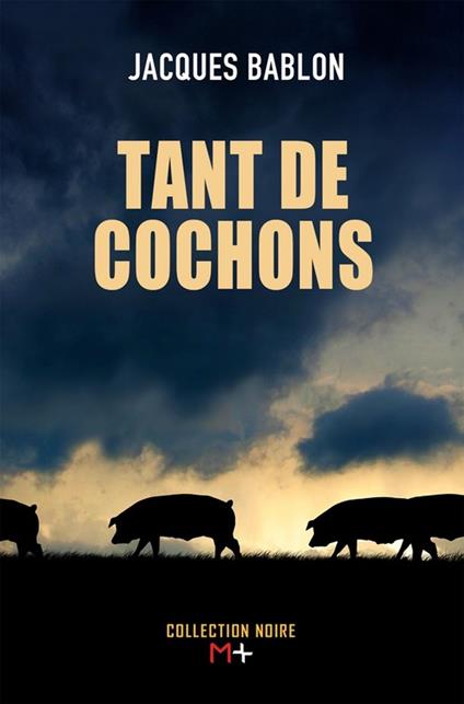 Tant de cochons