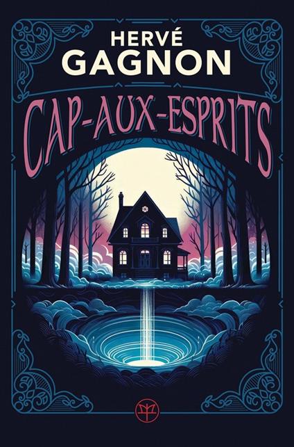 Cap aux esprits - Gagnon Hervé - ebook