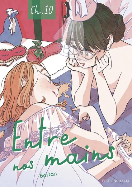 Entre nos mains - Chapitre 10