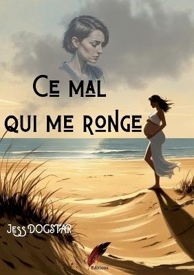 Ce mal qui me ronge - Jess Dogstar - cover