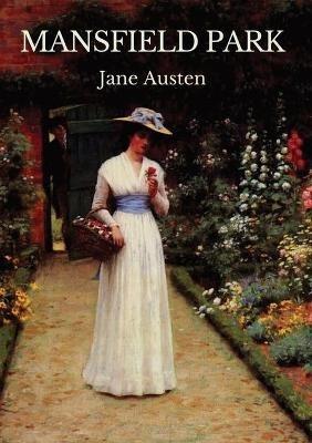 Mansfield Park: The third published novel by Jane Austen - Jane Austen - cover