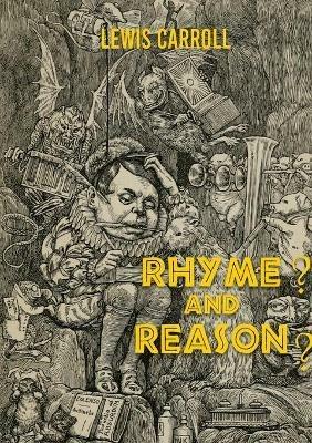 Rhyme? And Reason? - Lewis Carroll - cover