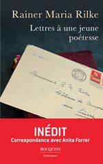 Lettres à une jeune poétesse - Correspondance avec Anita Forrer 1920-1926