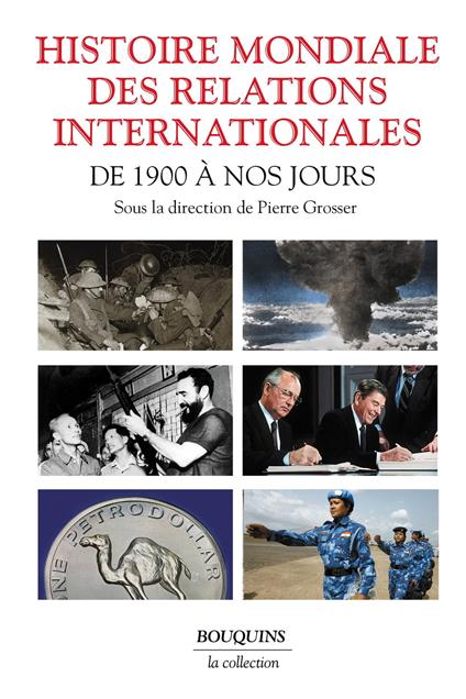 Histoire mondiale des relations internationales -De 1900 à nos jours