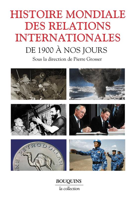 Histoire mondiale des relations internationales -De 1900 à nos jours