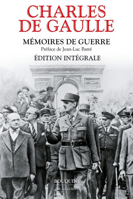 Mémoires de guerre. Édition intégrale