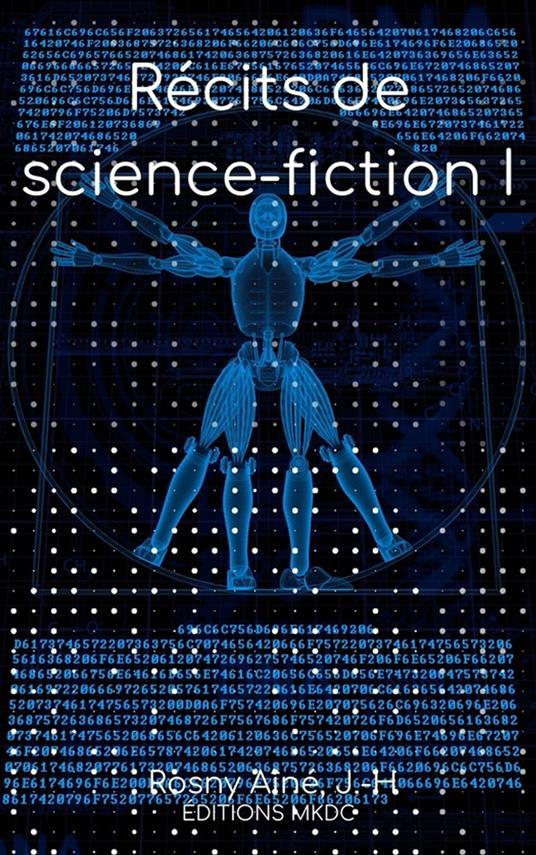 Récits de science-fiction I - Aîné J.-H. ROSNY - ebook