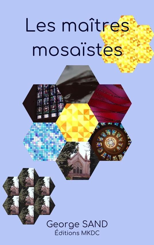 Les maîtres mosaïstes - George Sand - ebook