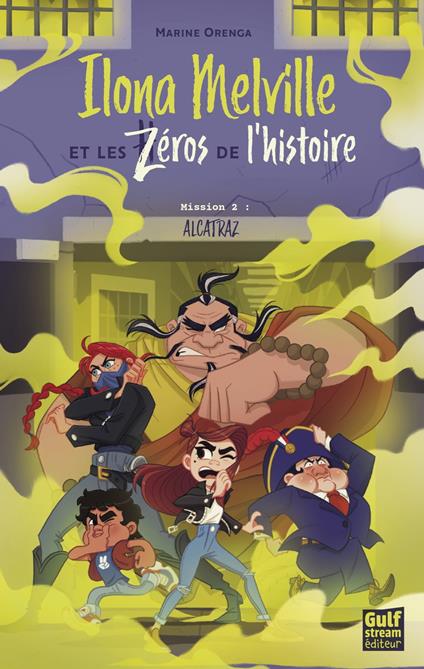 Ilona Melville et les zéros de l'histoire - Tome 2 Alcatraz - Marine Orenga - ebook