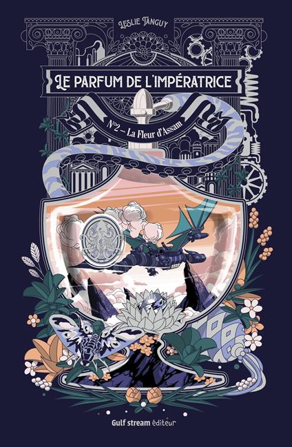 Le Parfum de l'impératrice - Tome 2 La Fleur d'Assam - Leslie Tanguy - ebook