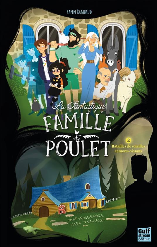 La Fantastique Famille Poulet - Tome 2 Batailles de volailles et morts-vivants - Yann Rambaud - ebook