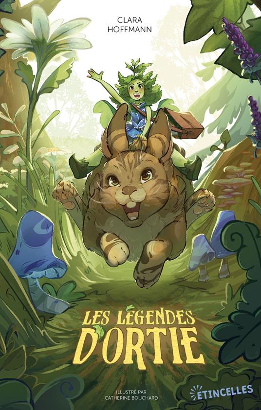 Les Légendes d'Ortie - Clara Hoffmann,Catherine Bouchard - ebook