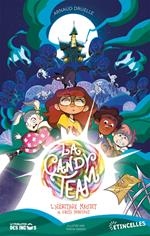 Candy Team, L'Héritage maudit de Greta Morfidus