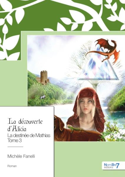 La découverte d'Alicia - Michèle Fanelli - ebook