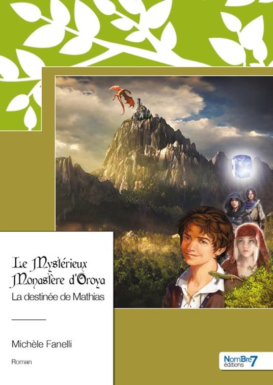 Le Mystérieux Monastère d'Oroya - Michèle Fanelli - ebook