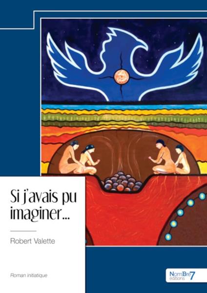 Si j’avais pu imaginer... - Robert Valette - ebook