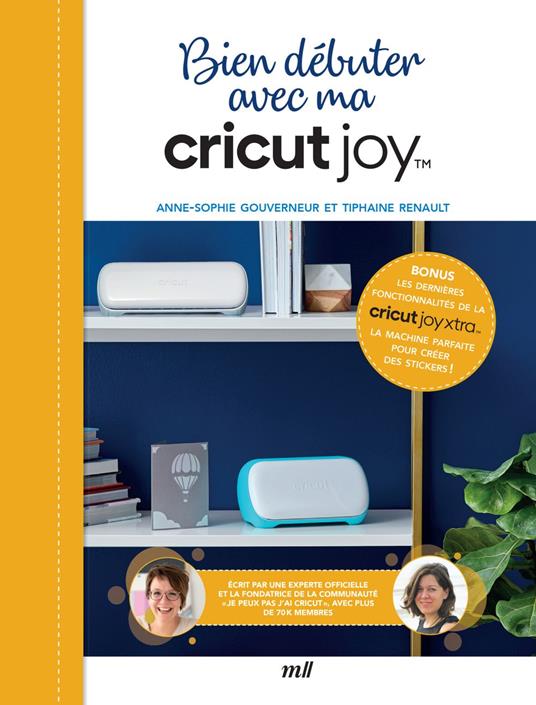Bien débuter avec ma cricut Joy