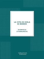 La vita di Cola di Rienzo