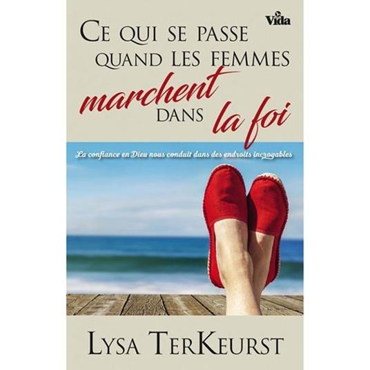 Ce qui se passe quand les femmes marchent dans la foi