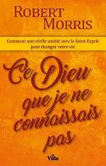 Ce Dieu que je ne connaissais pas