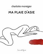 Ma Plaie d'Asie