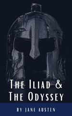 The Iliad & The Odyssey