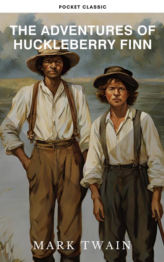 The Adventures of Huckleberry Finn - Mark Twain - ebook