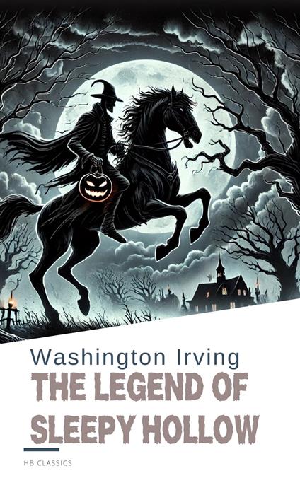 The Legend of Sleepy Hollow