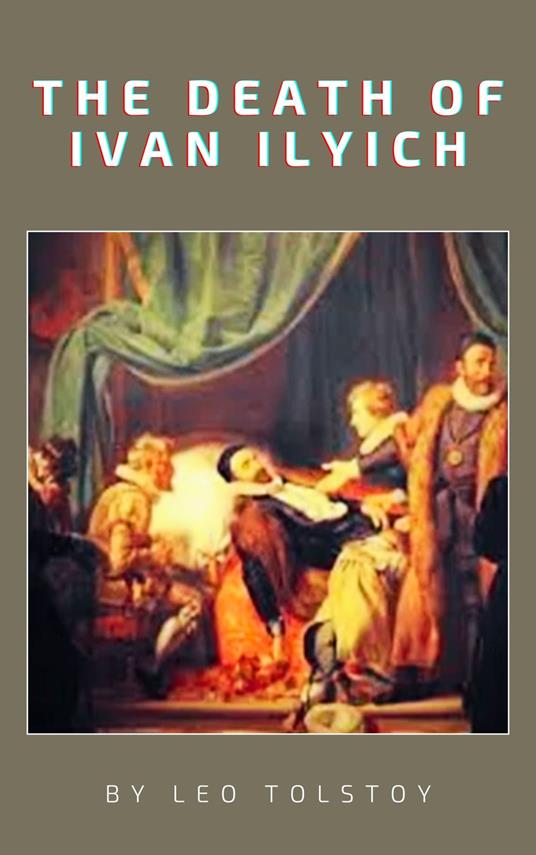 The Death of Ivan Ilyich