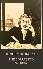 Honoré de Balzac The Collected Works