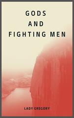Gods and Fighting Men