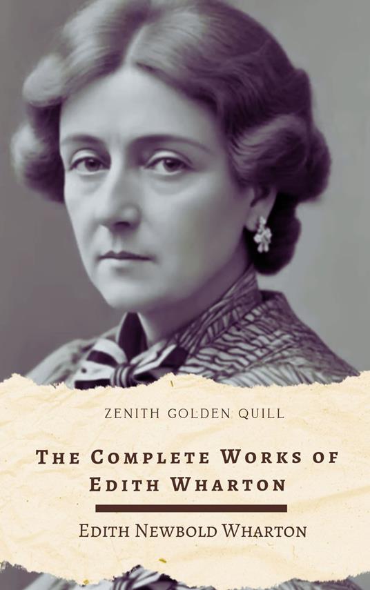 The Complete Works of Edith Wharton