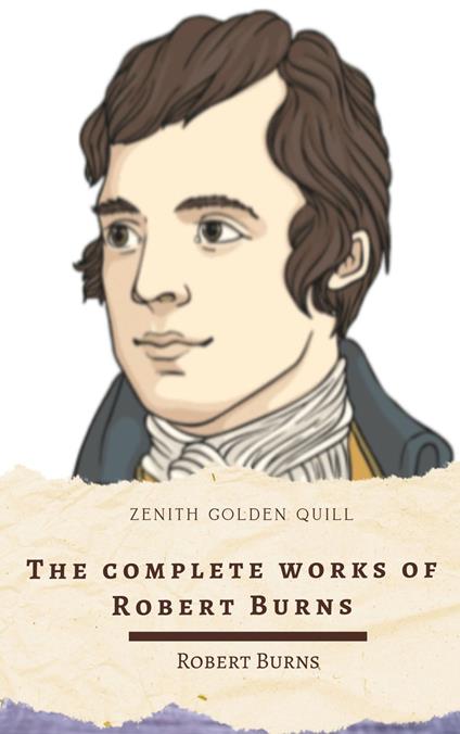The Complete Works of Robert Burns