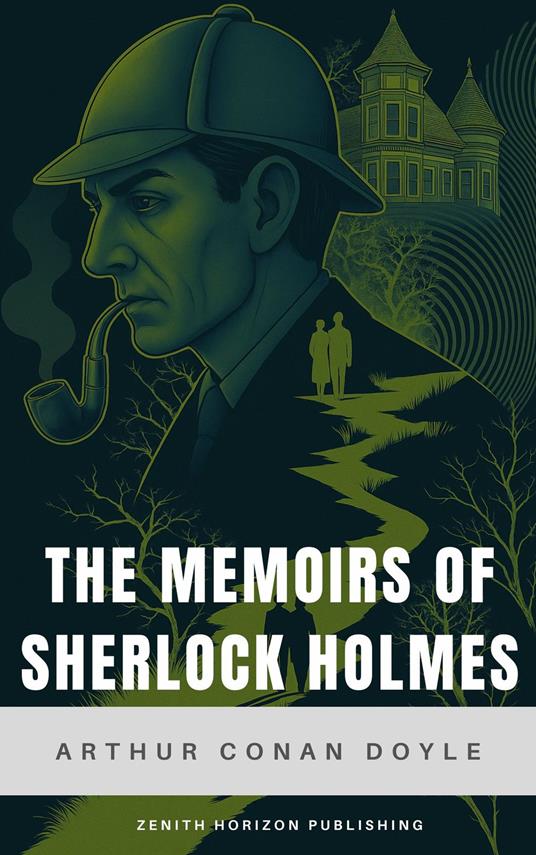 The Memoirs of Sherlock Holmes