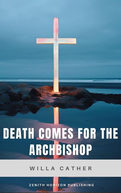 Death Comes for the Archbishop