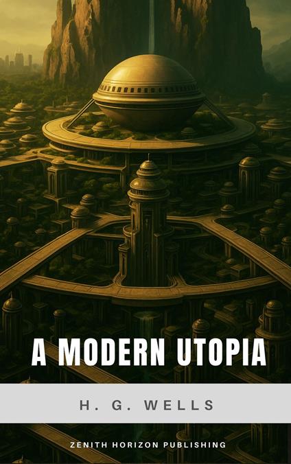 A Modern Utopia