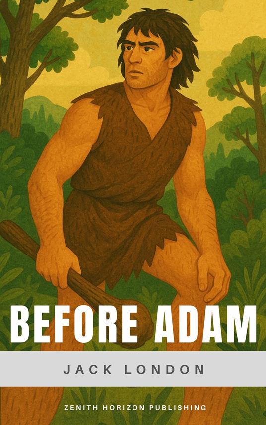 Before Adam - Jack London - ebook