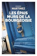 Les e´pais murs de la bourgeoisie