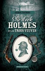 Sherlock Holmes et les trois veuves
